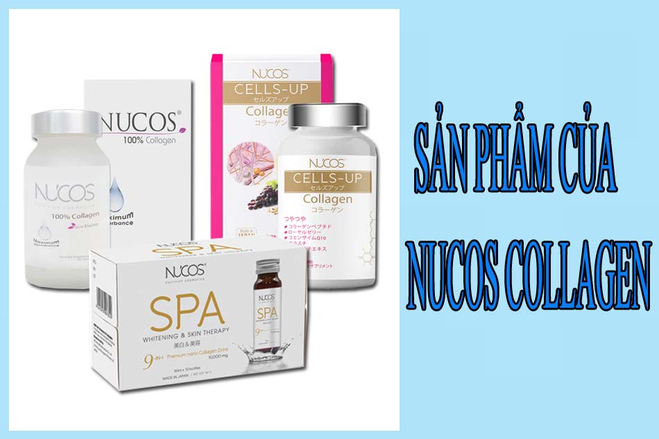 Các sản phẩm của Nucos Collagen