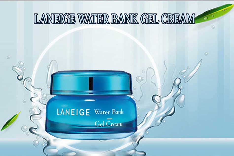 Kem dưỡng ẩm cho da dầu Laneige Water Bank Gel Cream