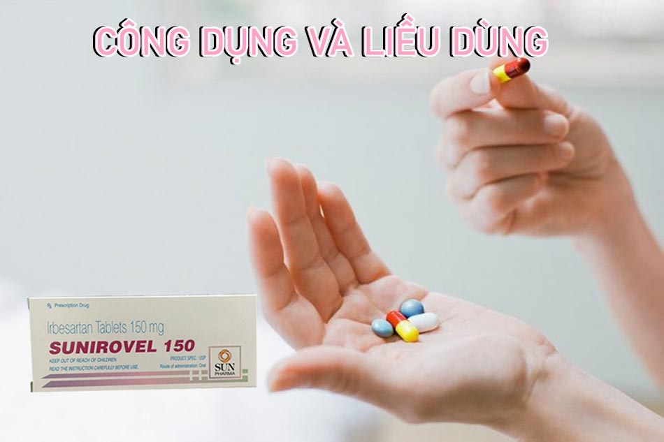 Công dụng và liều dùng của thuốc Sunirovel 150