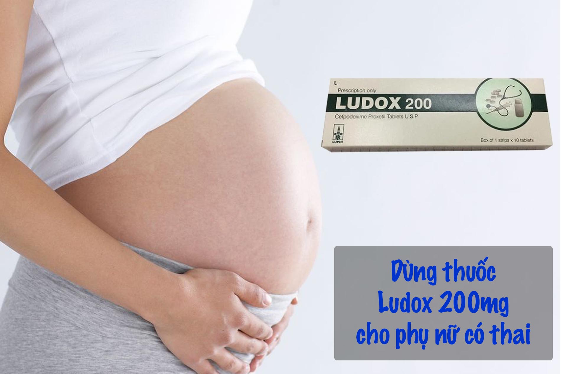 Ludox 200mg có thể sử dụng cho phụ nữ có thai không?
