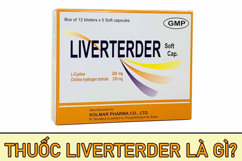 Thuốc Liverterder là gì? 