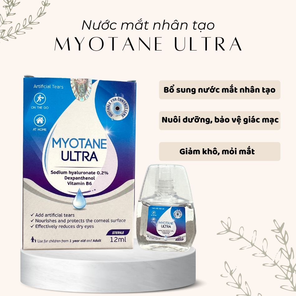 Nước mắt nhân tạo Myotane Ultra hỗ trợ chăm sóc và bảo vệ đôi mắt